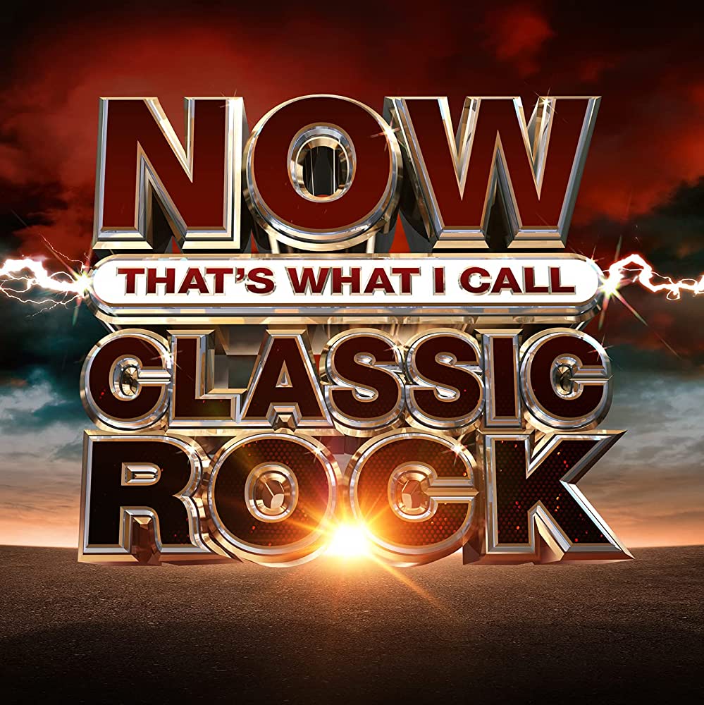 Now That’S What I Call Classic Rock